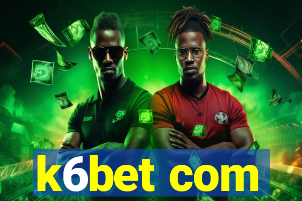 k6bet com